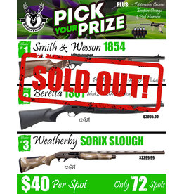DRAW #1949 - Pick Your Prize - Smith & Wesson, Beretta OR Weatherby!
