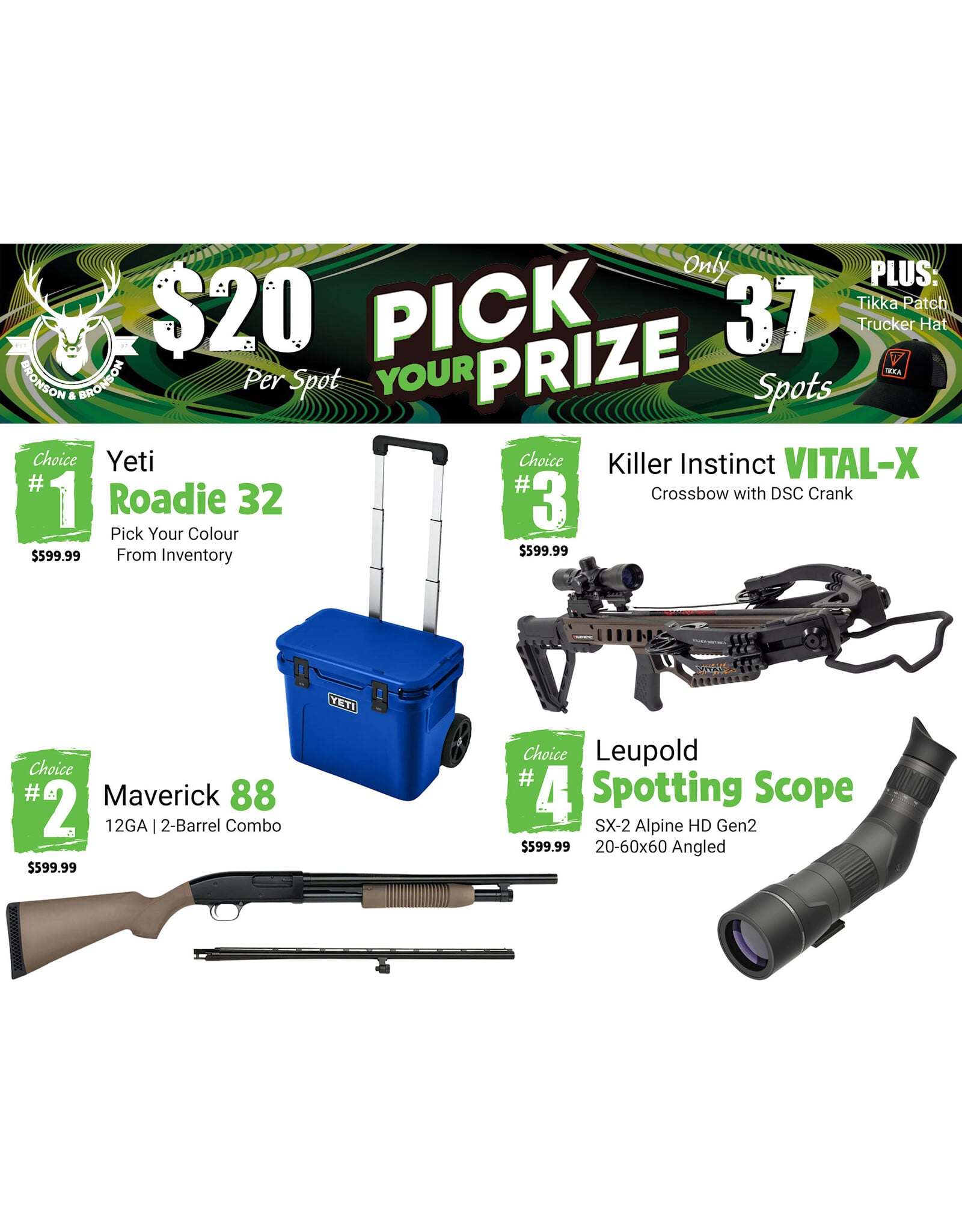 DRAW #1981 - Pick Your Prize - Yeti, Maverick, Killer Instinct OR Leupold!