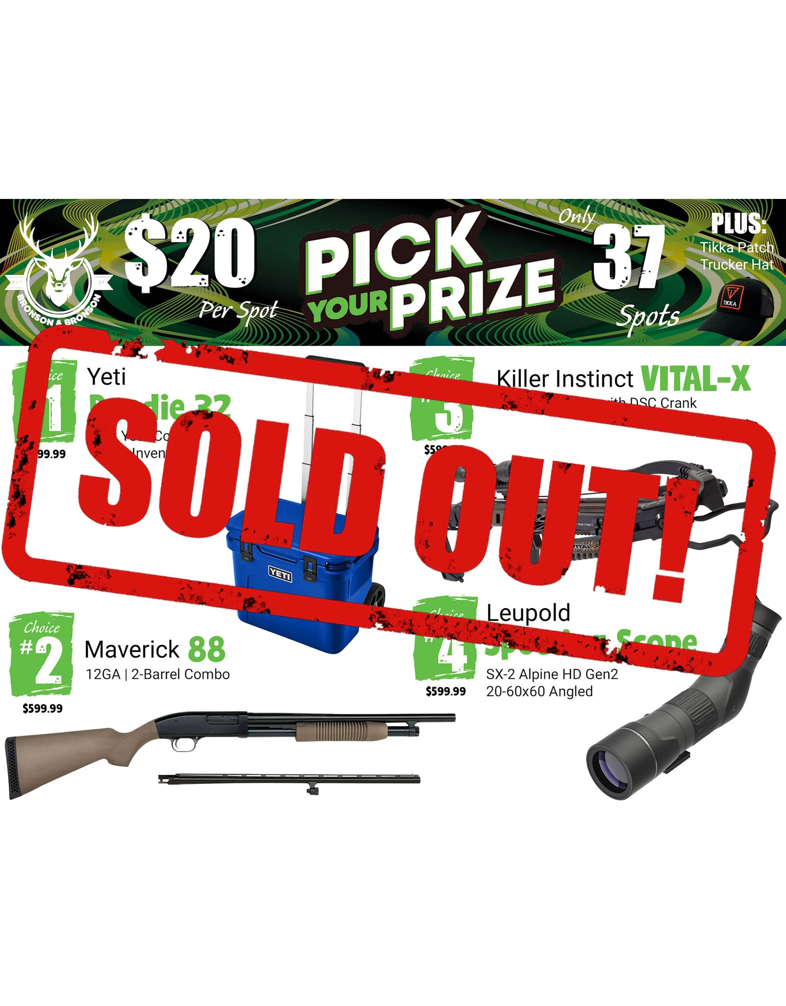 DRAW #1981 - Pick Your Prize - Yeti, Maverick, Killer Instinct OR Leupold!