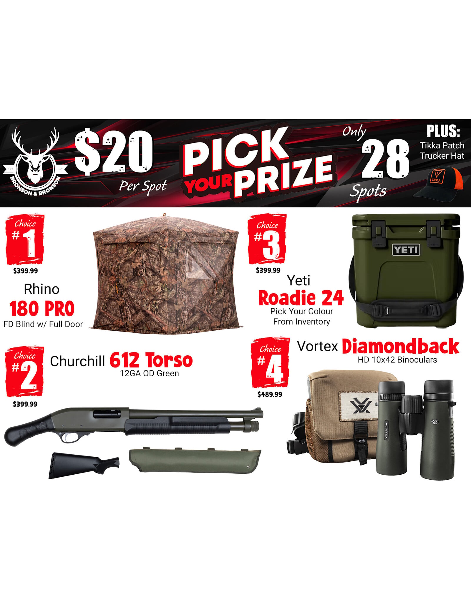 DRAW #1992 - Pick Your Prize - Rhino, Churchill, Yeti OR Vortex!
