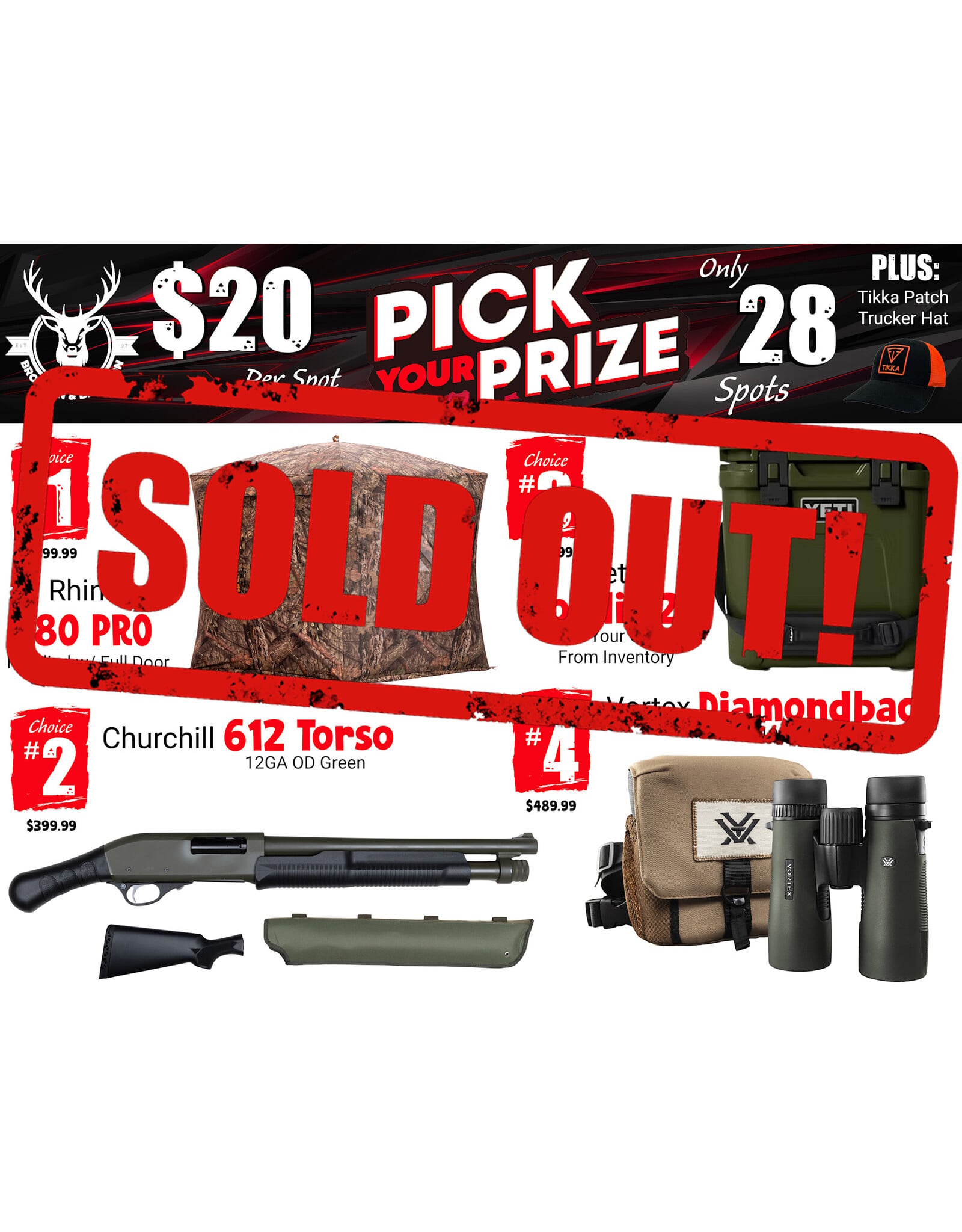 DRAW #1992 - Pick Your Prize - Rhino, Churchill, Yeti OR Vortex!