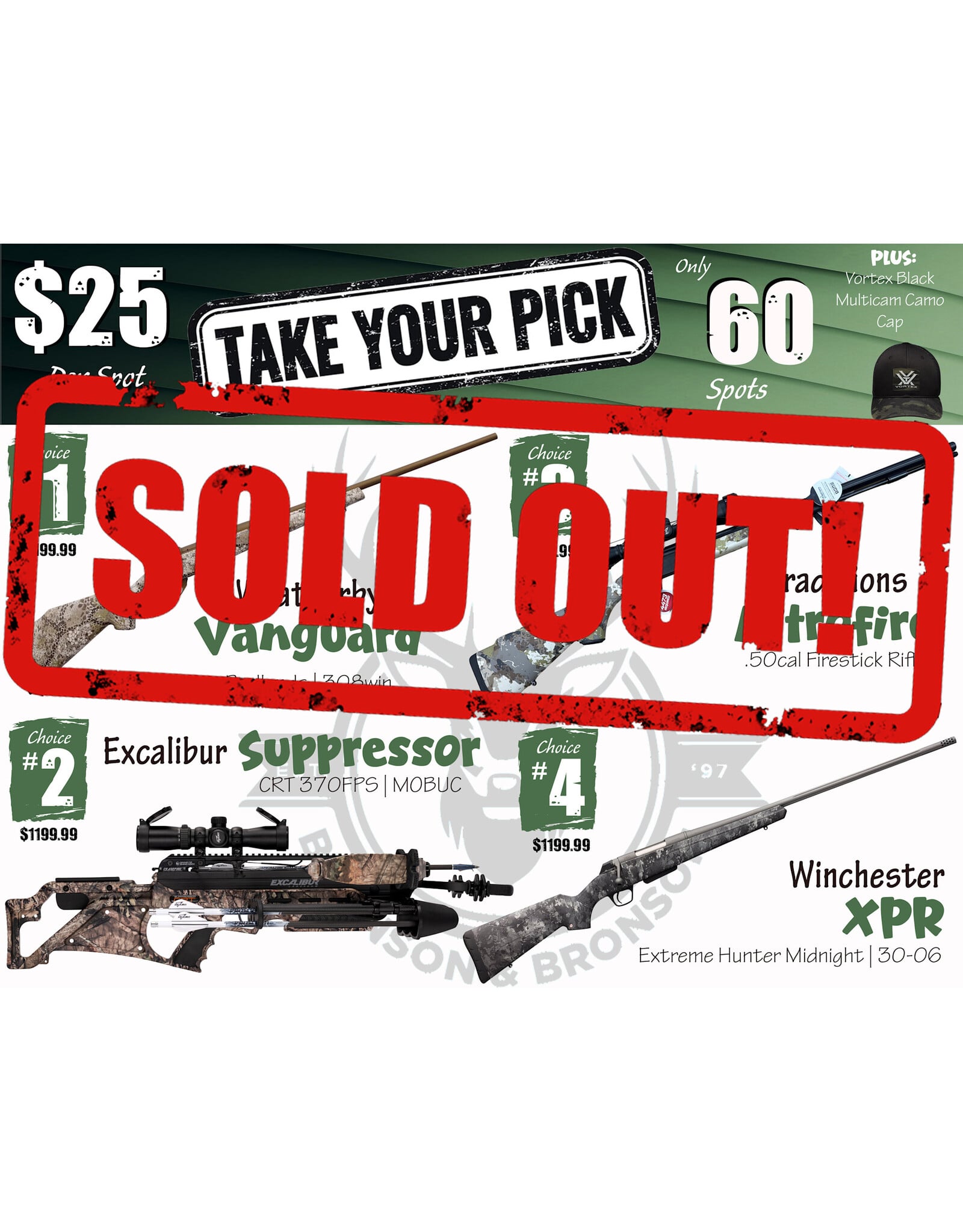DRAW #1991 - Take Your Pick - Weatherby, Excalibur, Traditions OR Winchester!
