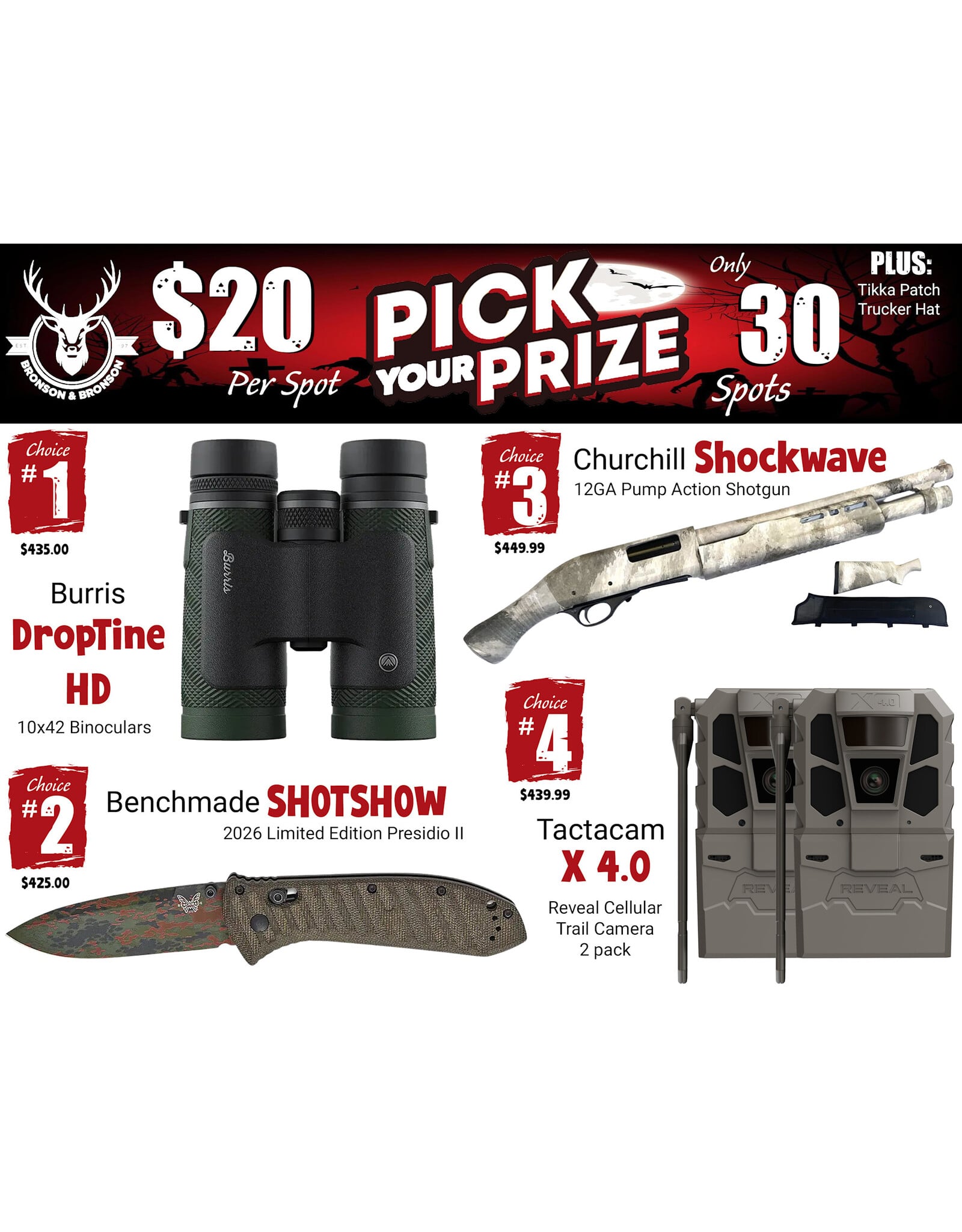 DRAW #2008 - Pick Your Prize - Burris, Benchmade, Churchill OR Tactacam!