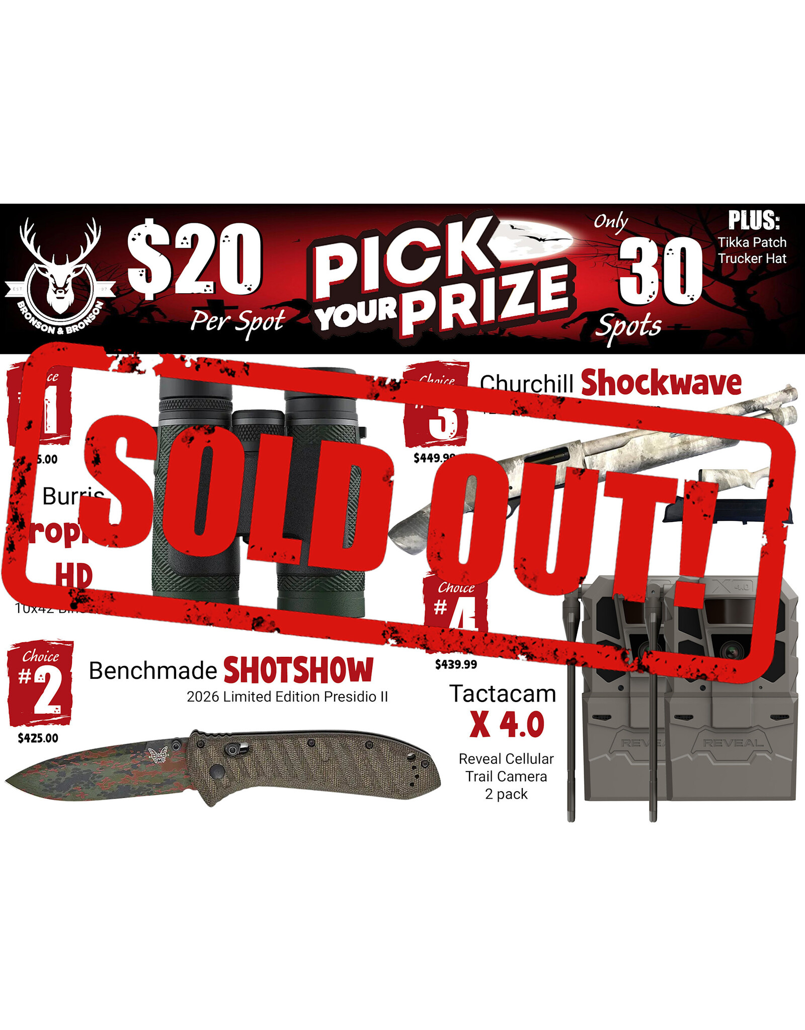 DRAW #2008 - Pick Your Prize - Burris, Benchmade, Churchill OR Tactacam!
