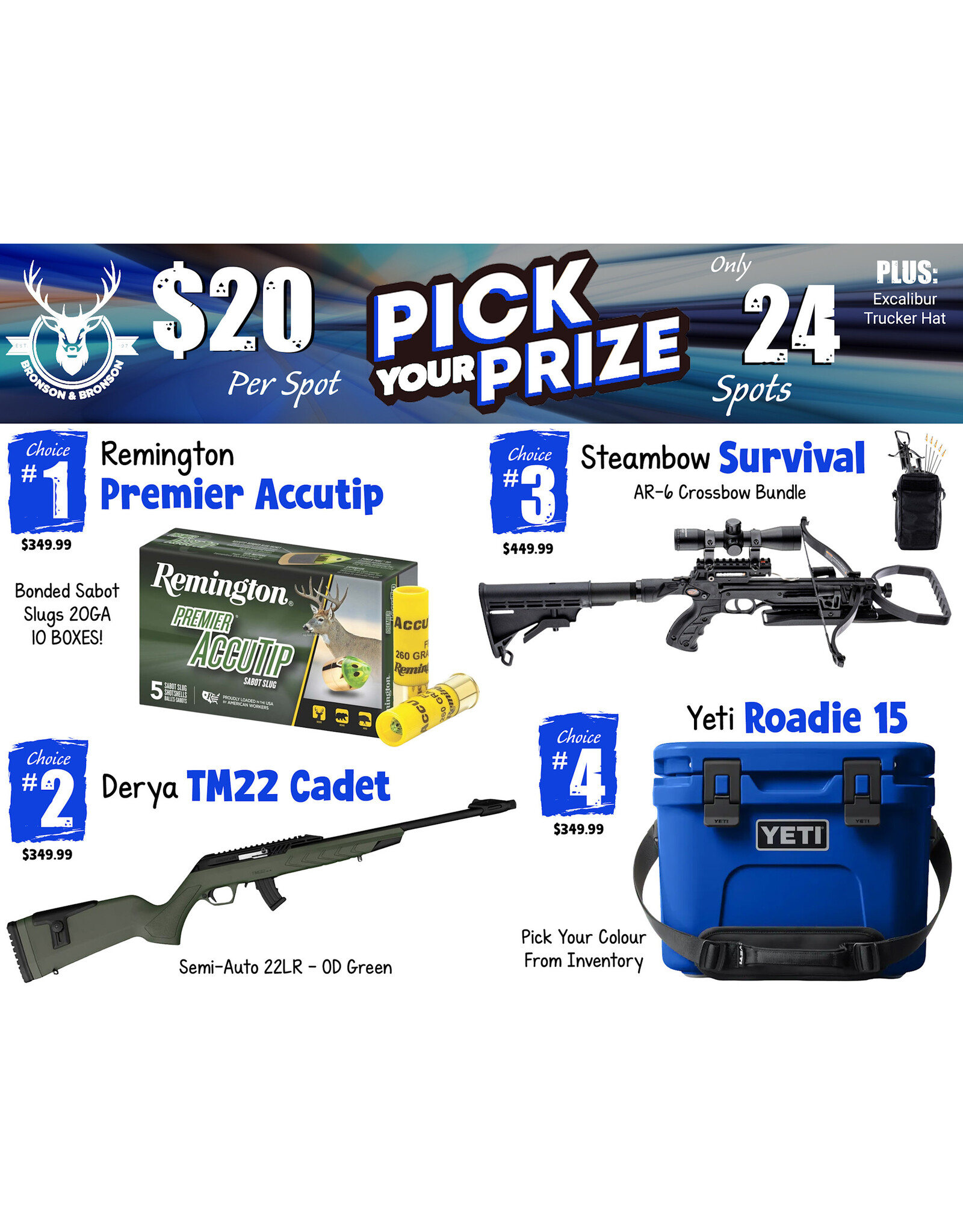 DRAW #2017 - Pick Your Prize - Remington, Derya, Steambow OR Yeti!