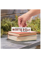 RDM0254 LOVE YOU TO THE NORTH POLE AND BACK LITTLE SIGN - 6X1.5