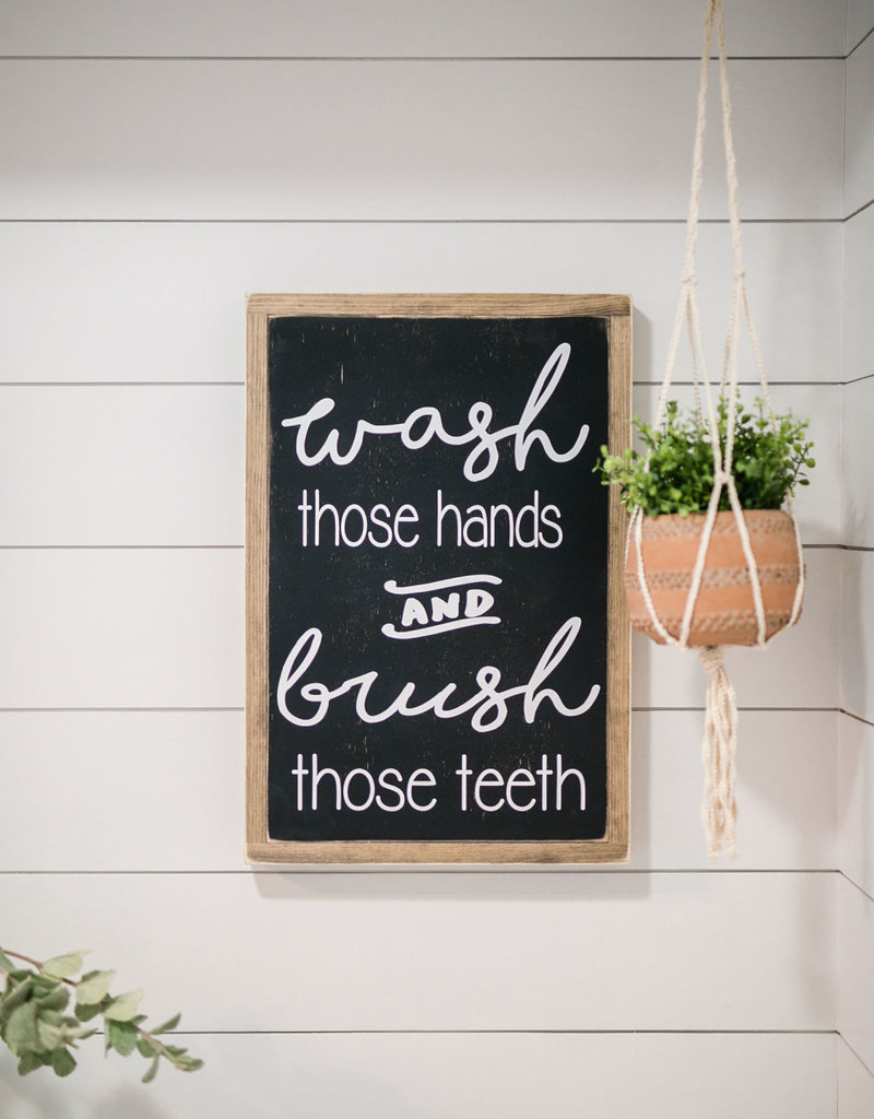 Wash those hands & brush those teeth
