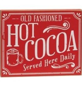 Hot Cocoa Served Here Daily Block Sign