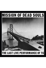 Mute Throbbing Gristle: Mission Of Dead Souls: the last live performance of TG LP