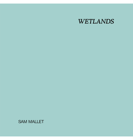 Musique Plastique Mallet, Sam: Wetlands LP