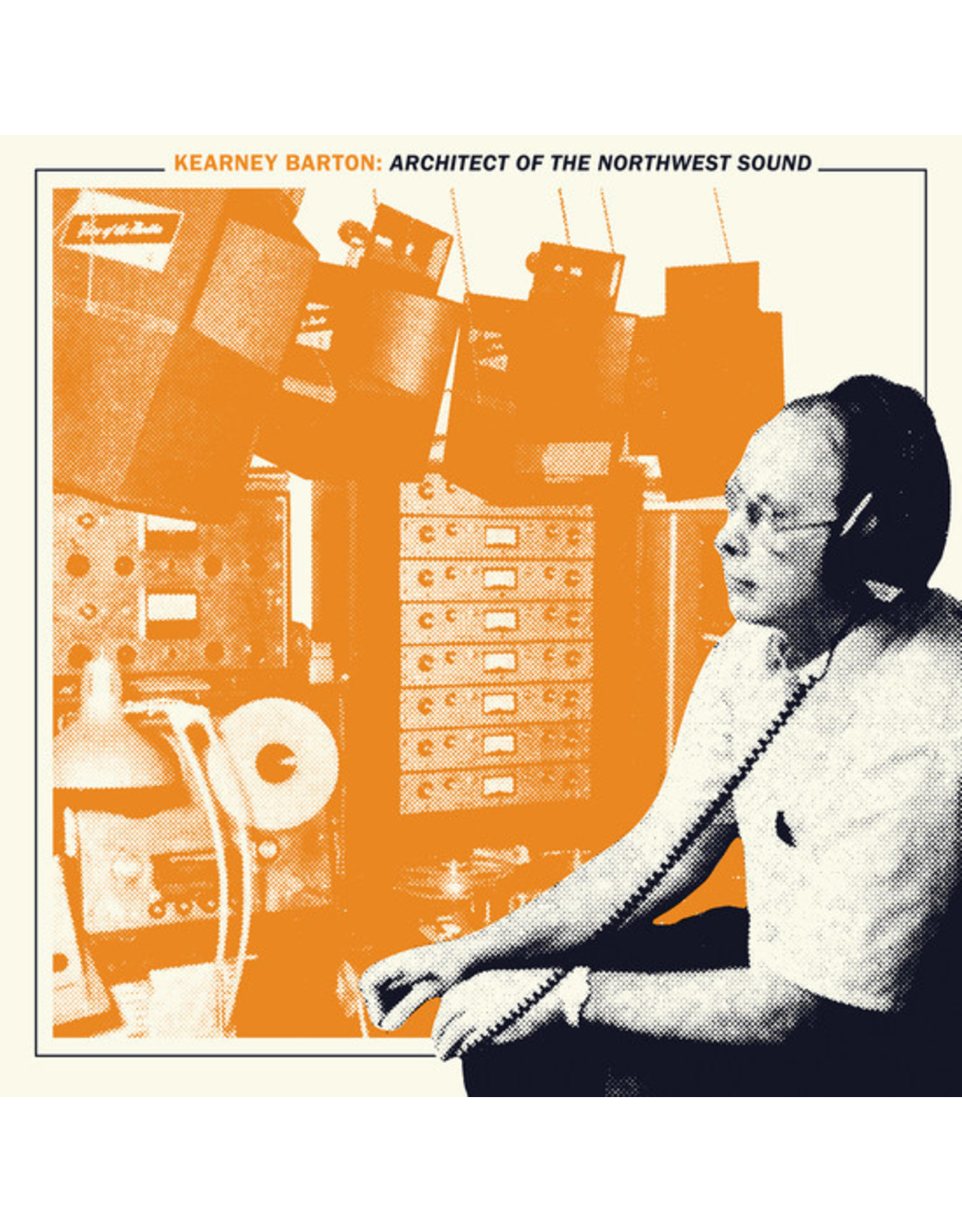 Light in the Attic Various: Kearney Barton: Architect of the Northwest Sound LP