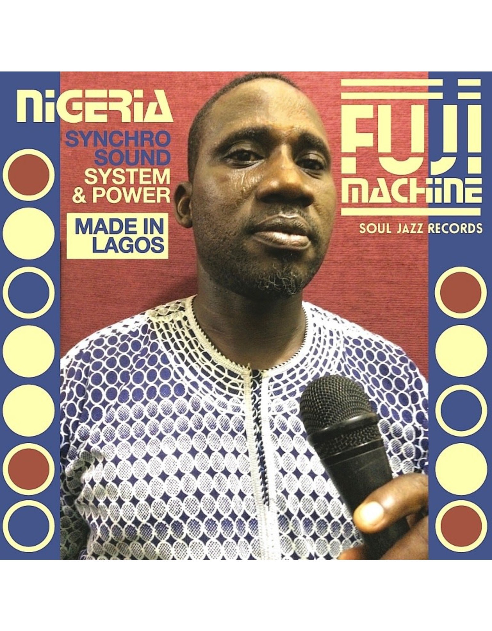 Soul Jazz Various: Nigeria Fuji Machine: Synchro Sound System & Power LP
