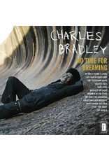 Daptone Bradley, Charles: No Time for Dreaming LP LP
