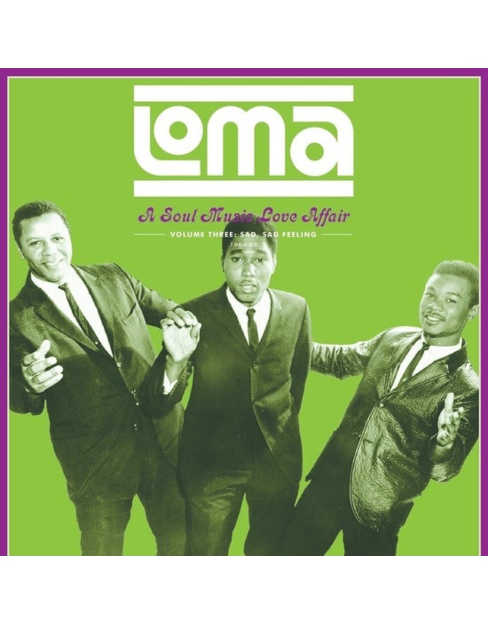 Future Days Various: Loma: A Soul Music Love Affair, Volume Three: Sad, Sad Feeling 1964-68 LP