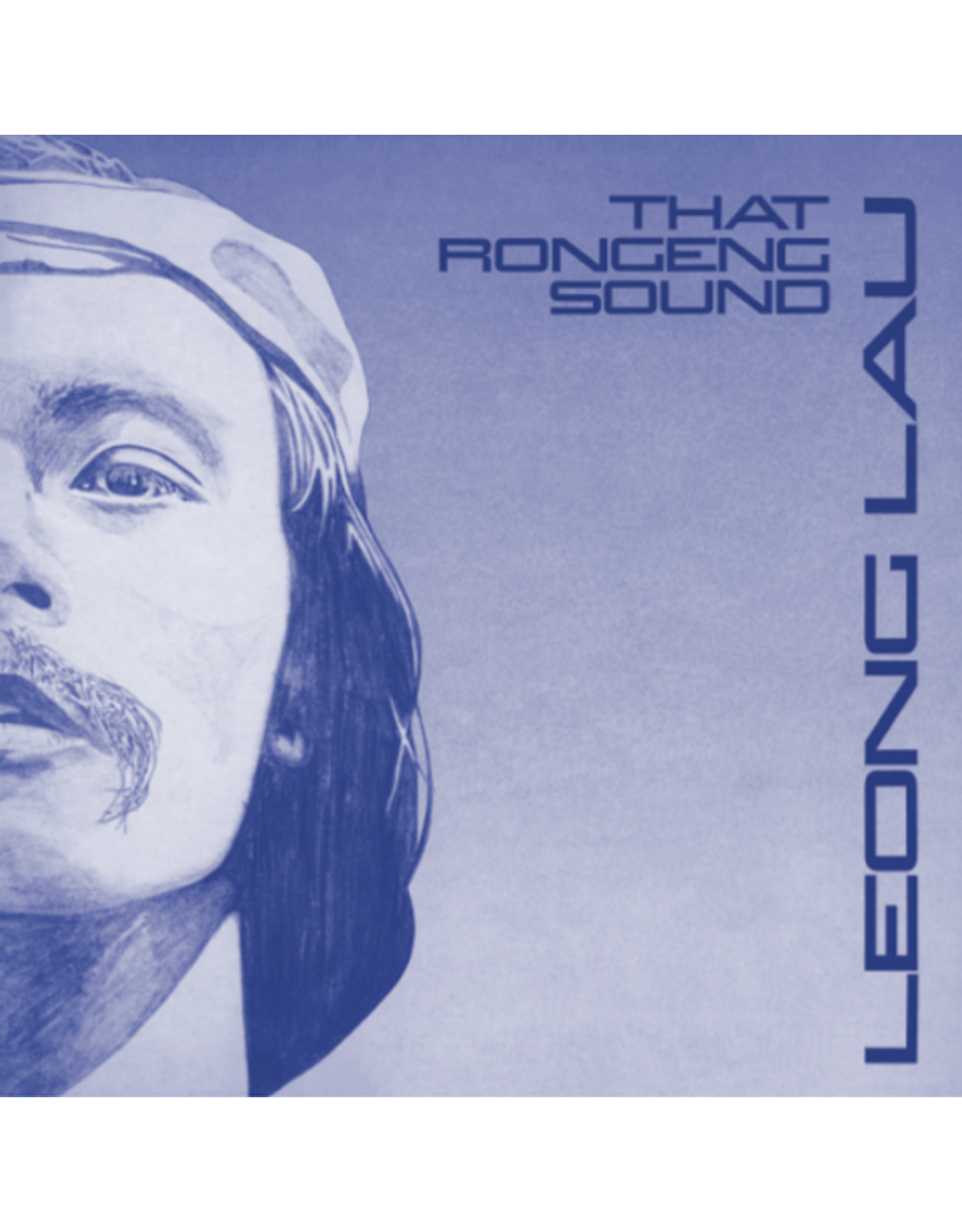 Left Ear Lau, Leong: The Rongeng Sound LP