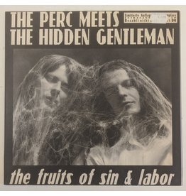 USED: Perc Meets The Hidden Gentleman : The Fruits Of Sin & Labor LP