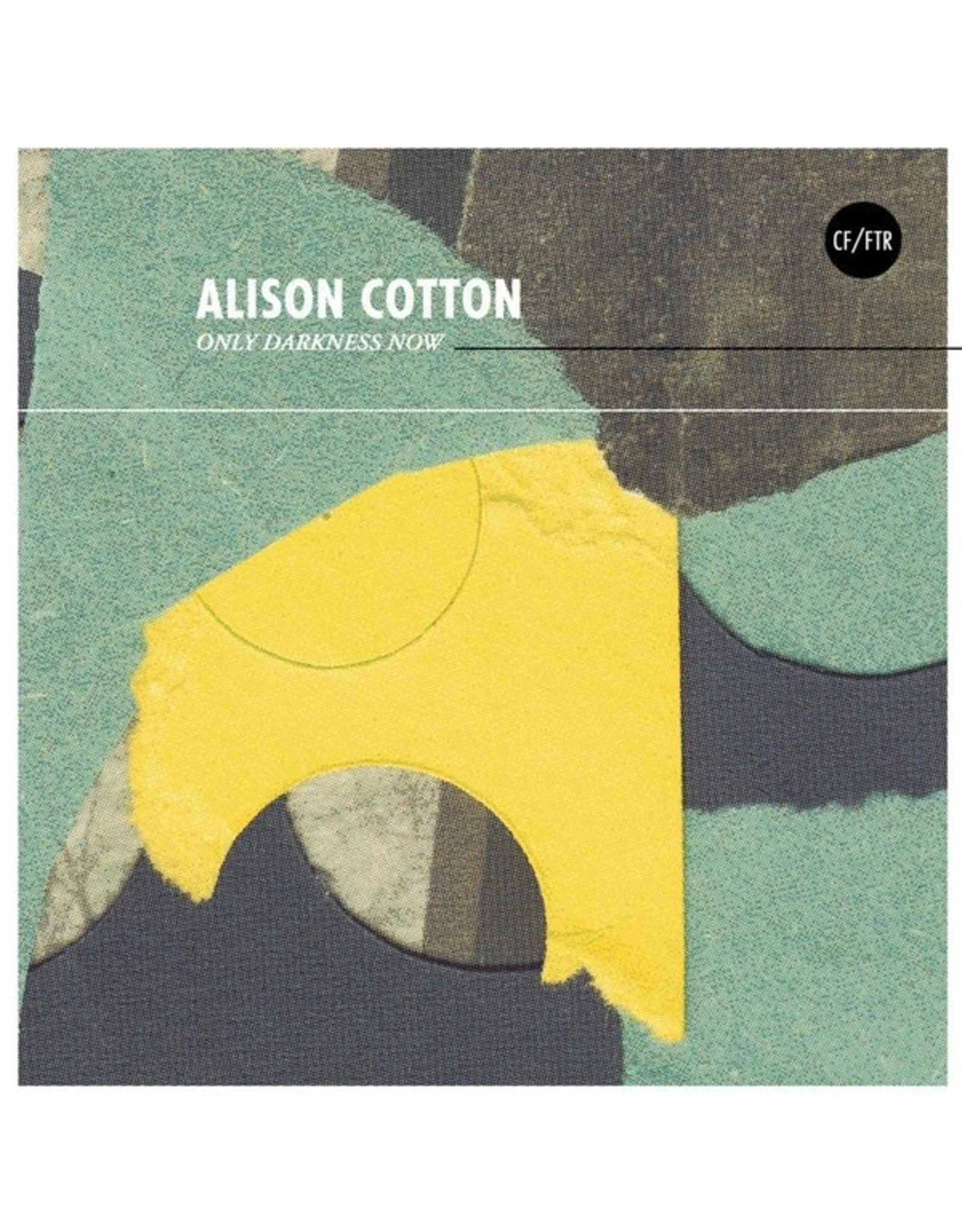 Feeding Tube Cotton, Alison: Only Darkness Now LP