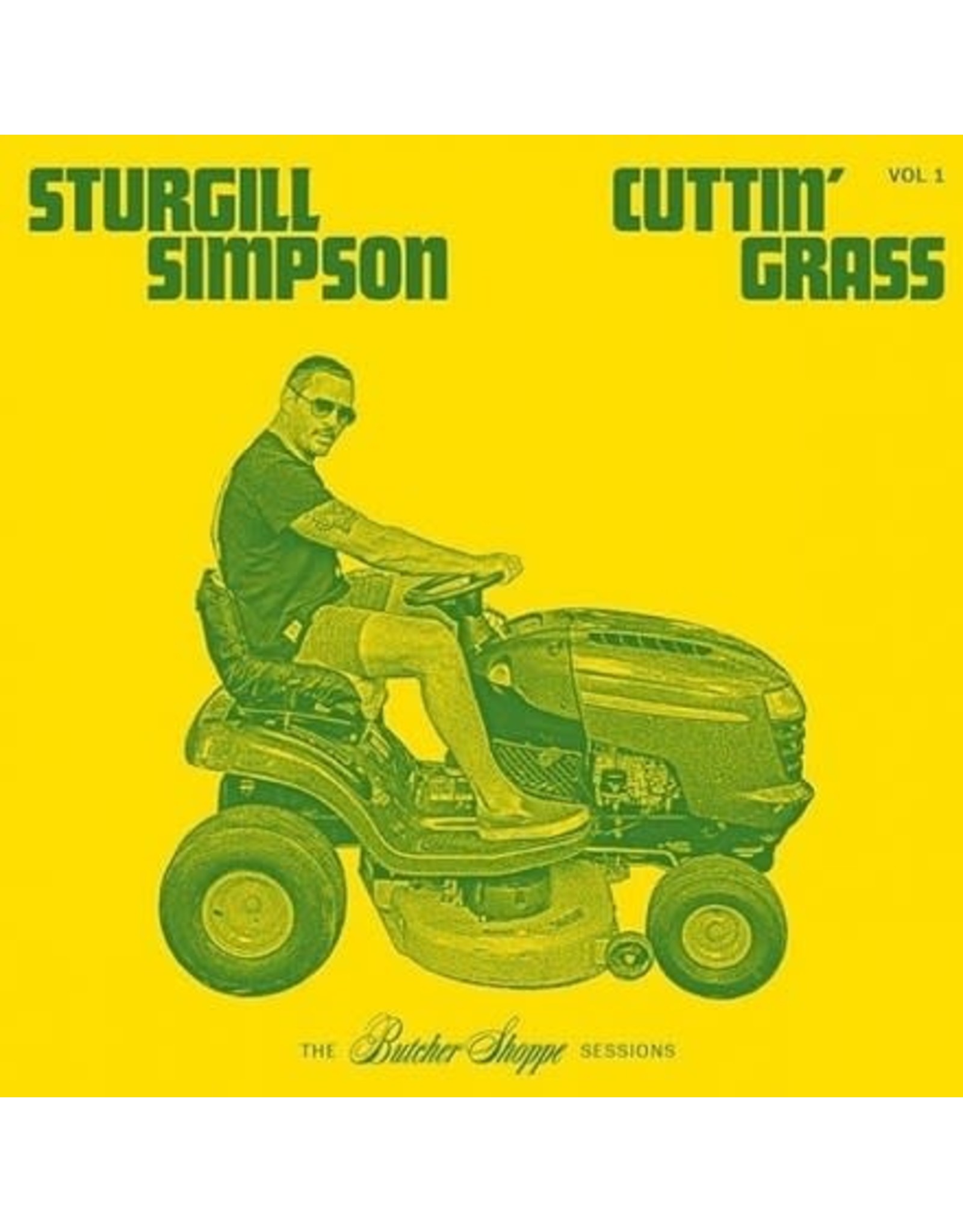 Thirty Tigers Simpson, Sturgill: Cuttin' Grass - Vol. 1 The Butcher Shoppe Sessions LP