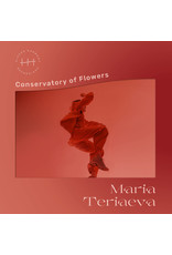 Hidden Harmony Teriaeva, Maria: Conservatory of Flowers LP