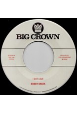 Big Crown Oroza, Bobby: I Got Love/Loving Body 7"