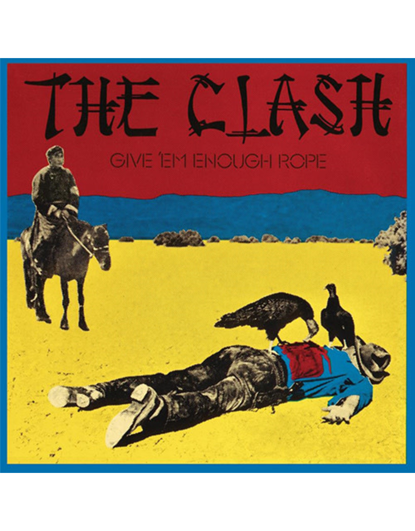 Epic Clash: Give 'Em Enough Rope LP