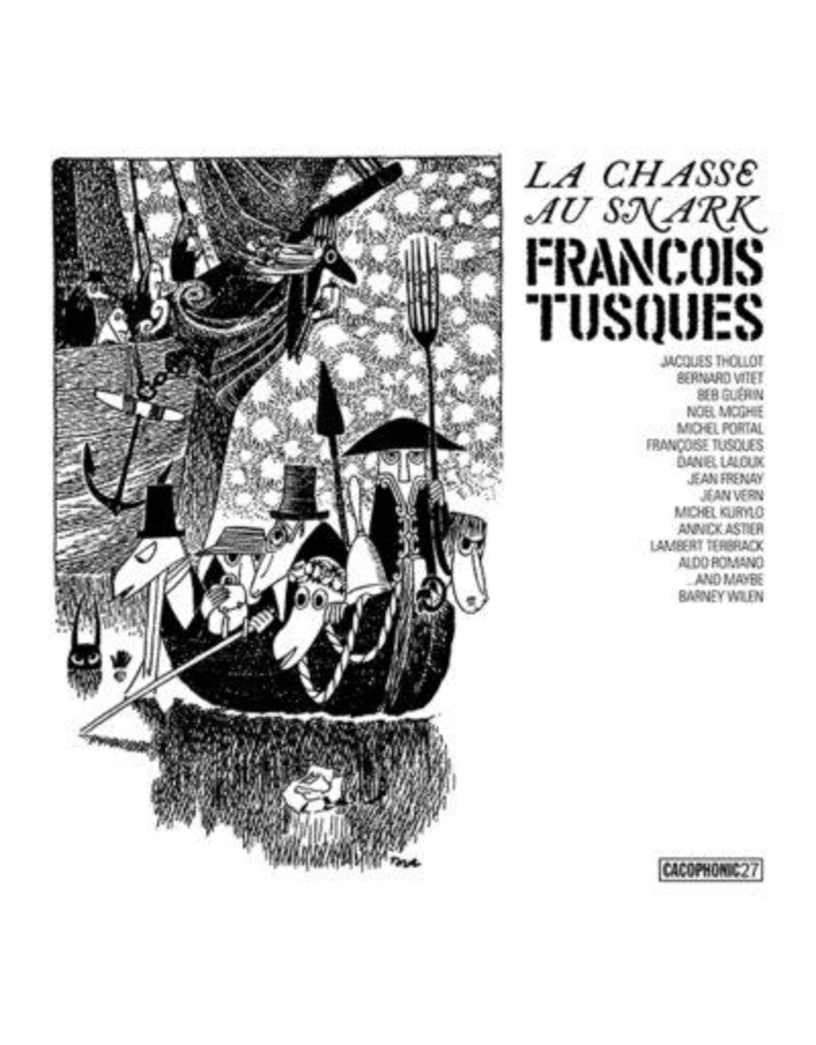 Cacophonic Tusques, Francois: La Chasse Au Snark LP