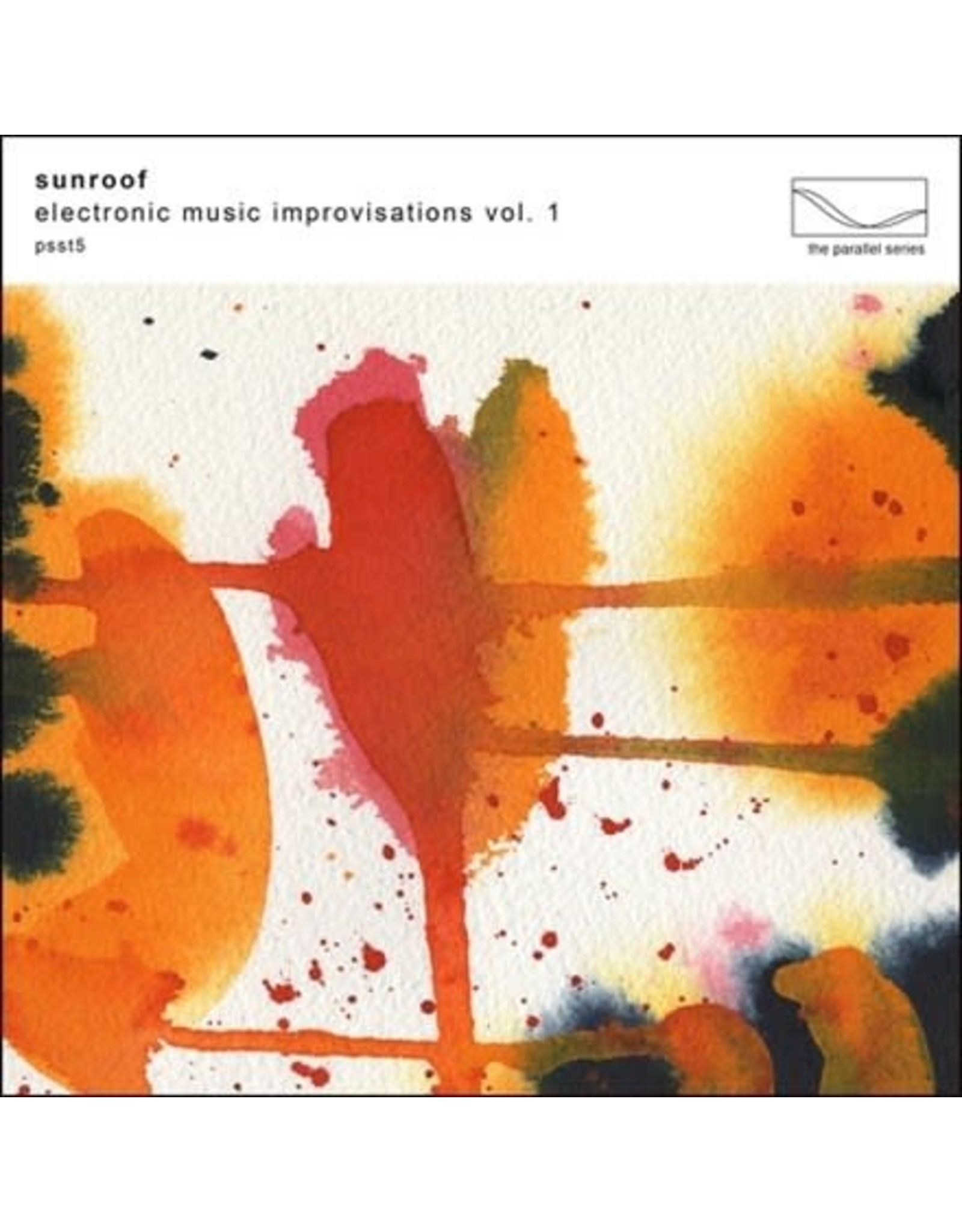 Parallel Series Sunroof: Electronic Music Improvisation, Vol. 1 LP