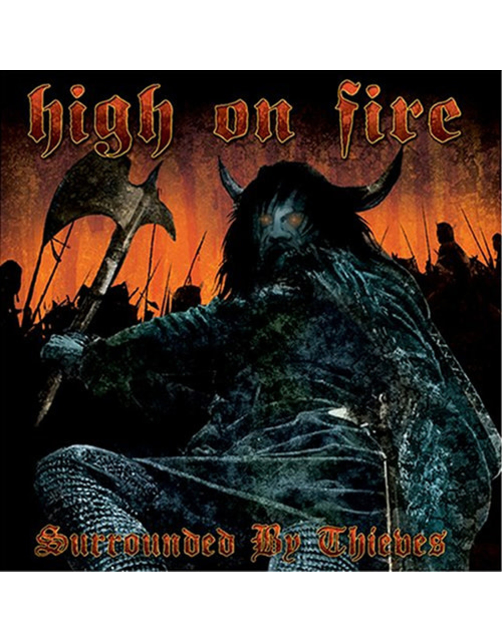 Relapse High on Fire: Surrounded By Thieves LP