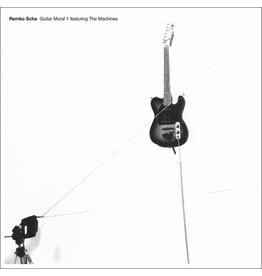 Black Truffle Scha, Remko: Guitar Mural 1 feat. The Machines LP