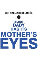 Phoenix Les Rallizes Denudes: Blind Baby Has It's Mother's Eyes (Blue) LP