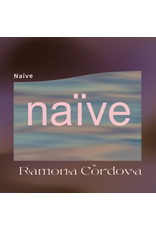 Hidden Harmony Cordova, Ramona: Naive LP