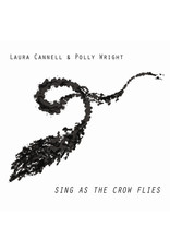 Boomkat Editions Cannell, Laura & Polly Wright: Sing As The Crow Flies LP