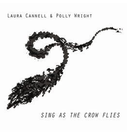 Boomkat Editions Cannell, Laura & Polly Wright: Sing As The Crow Flies LP