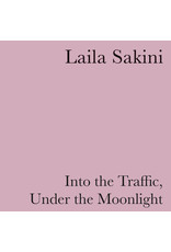 Self Release Sakini, Laila: Into The Traffic, Under the Moonlight LP