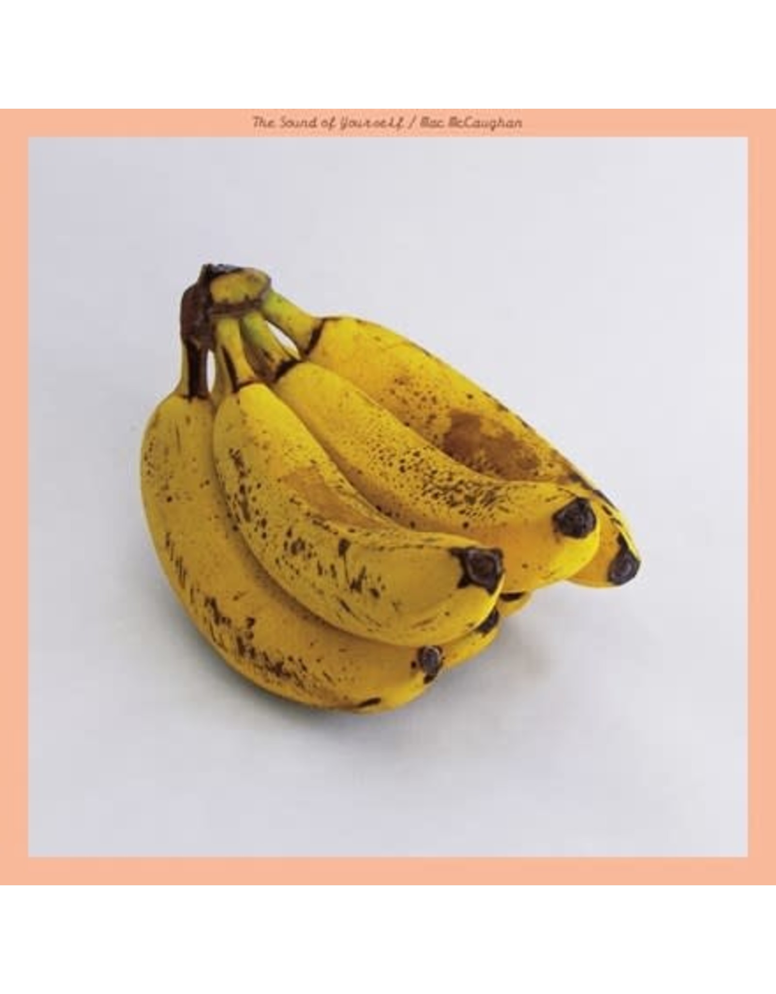 Merge McCaughan, Mac: The Sound Of Yourself (Peak Vinyl indie edition/orange) LP