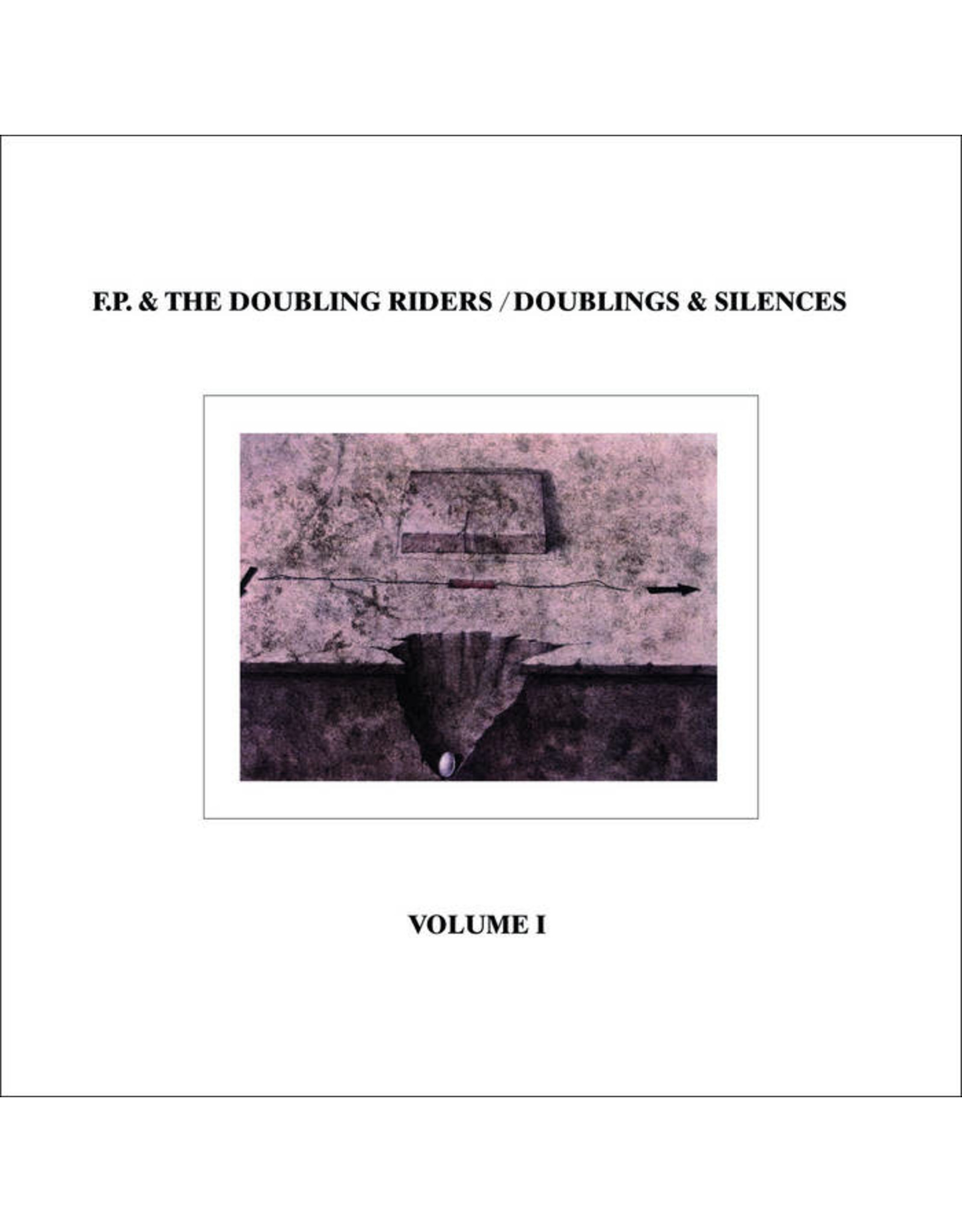 B.F.E. F.P. & The Doubling Riders: Doublings & Silences Vol. 1 LP
