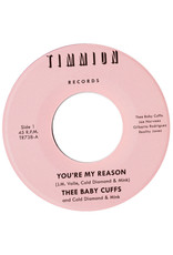 Timmion Baby Cuffs, The: You're My Reason b/w You're My Reason (Instrumental) LP