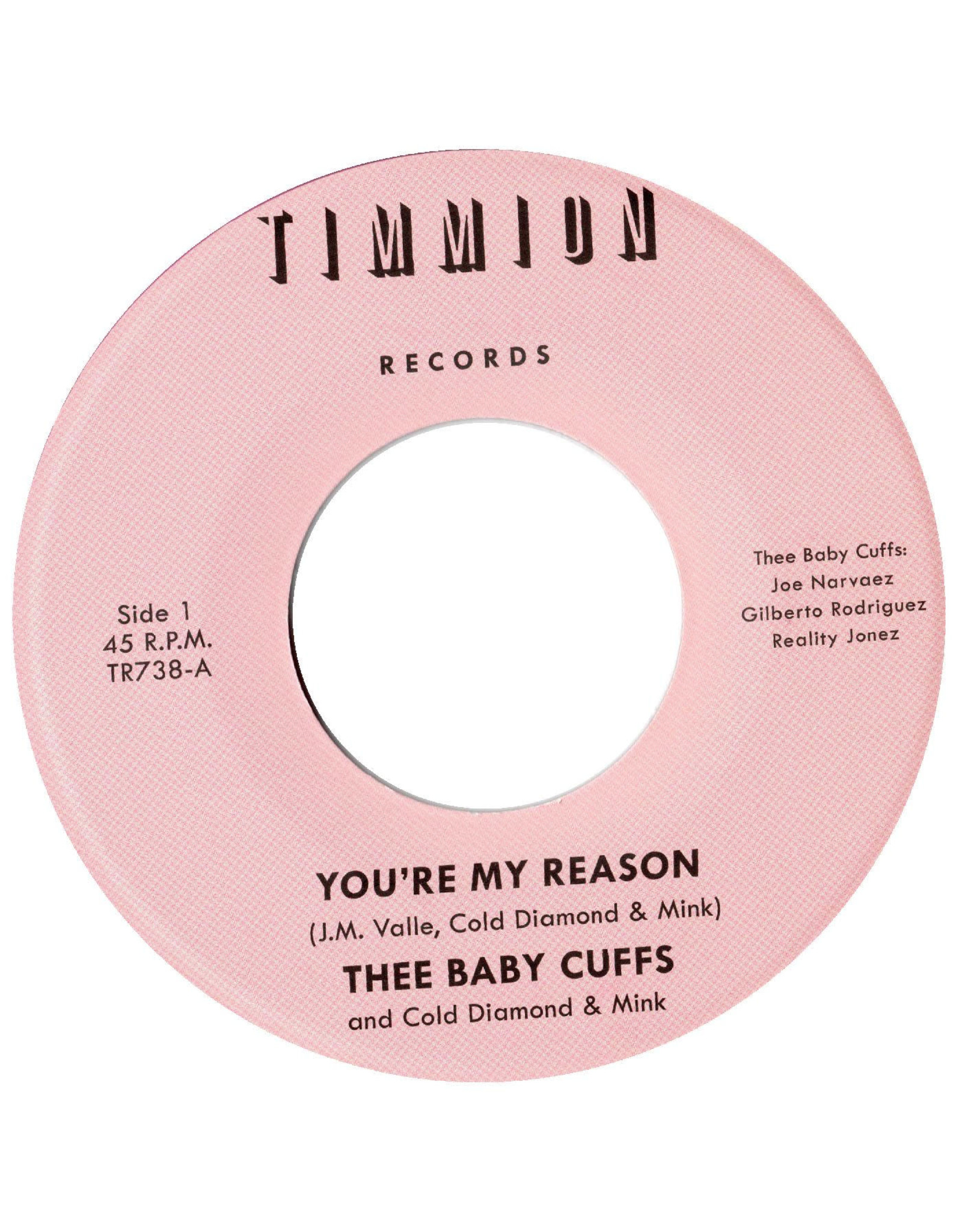 Timmion Baby Cuffs, The: You're My Reason b/w You're My Reason (Instrumental) LP