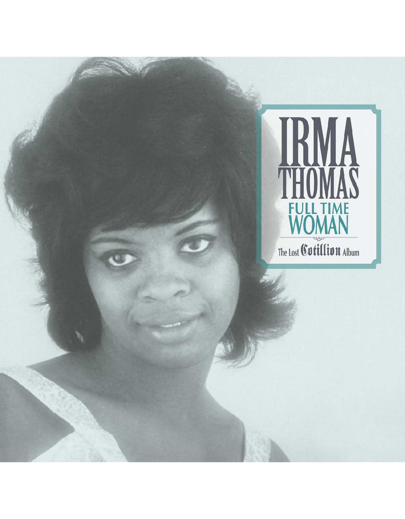 Real Gone Thomas, Irma: Full Time Woman—The Lost Cotillion Album (Light Blue Vinyl) LP