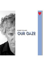 Pollard, Robert: Our Gaze LP