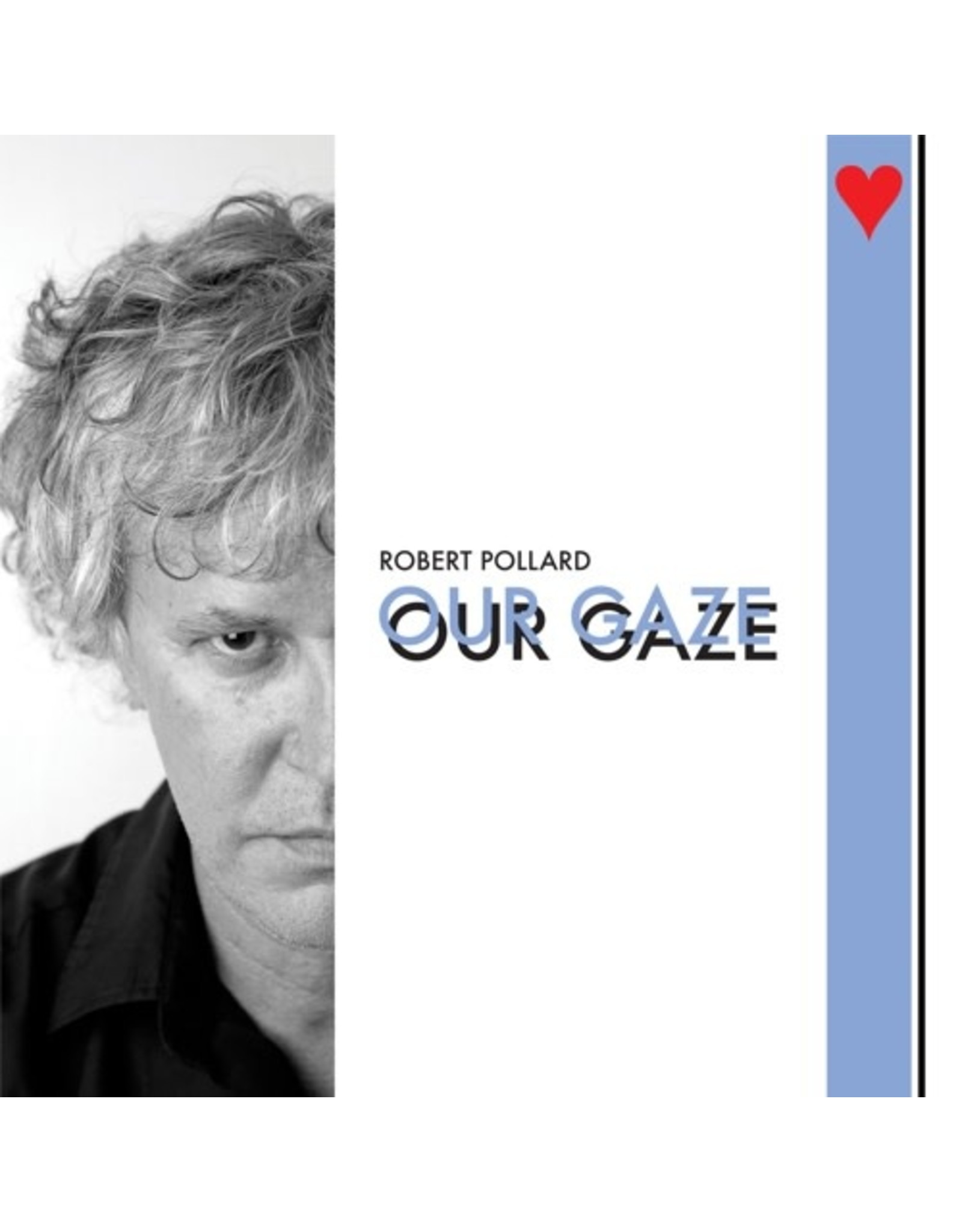 Pollard, Robert: Our Gaze LP