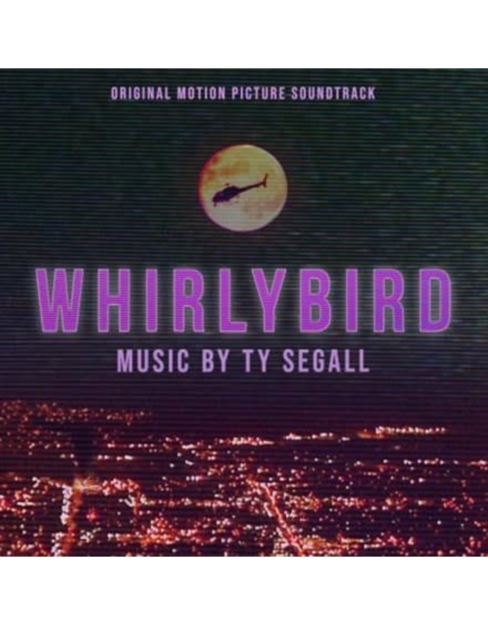 Drag City Segall, Ty: Whirlybird - Original Motion Picture Soundtrack LP