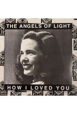 USED: Angels of Light: How I Love You LP
