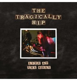 Universal Tragically Hip: Live At The Roxy LP