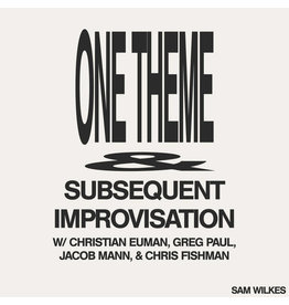 Leaving Wilkes, Sam: One Theme & Subsequent Improvisation LP