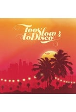 How Do You Are? Various: Too Slow To Disco 4 LP