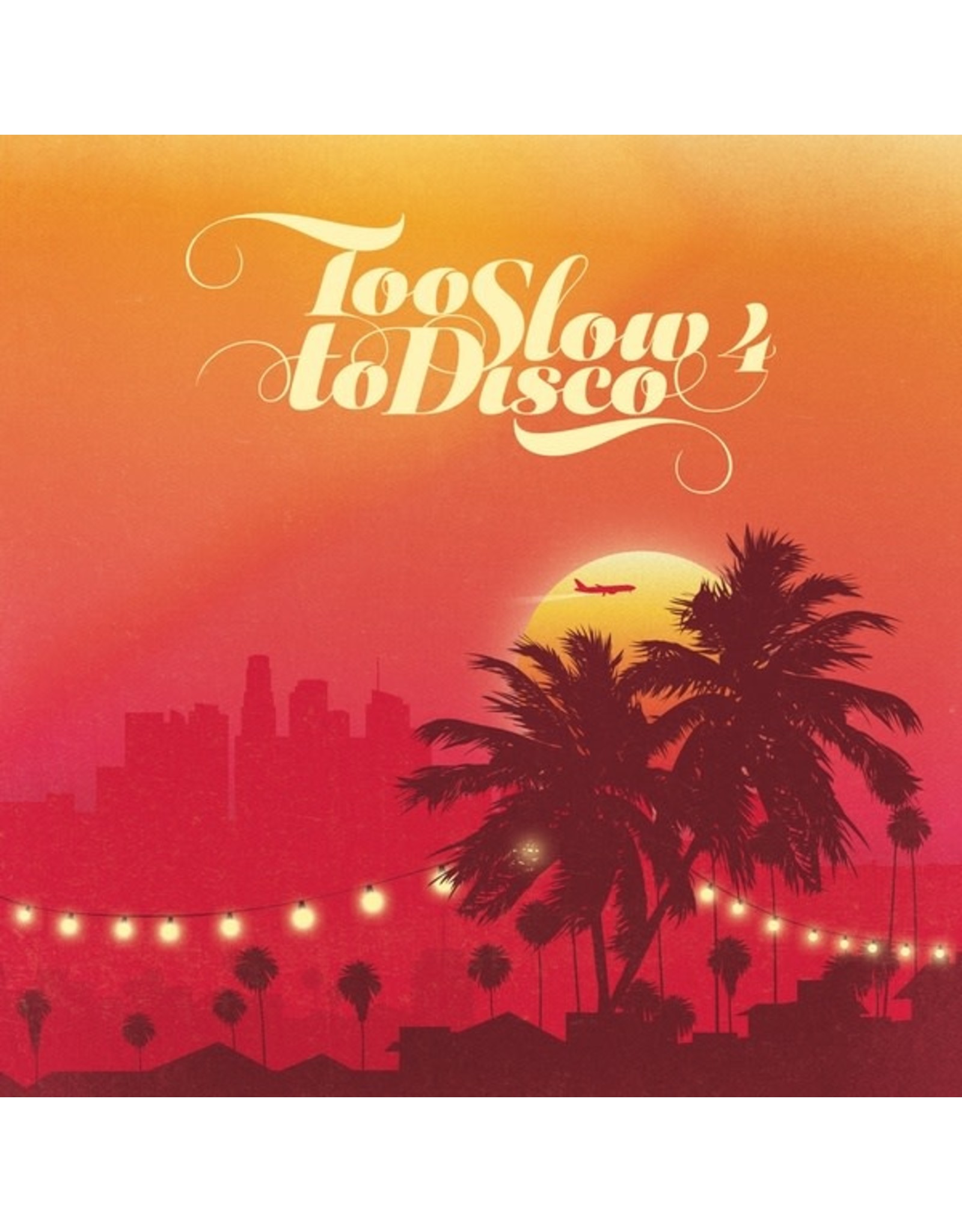 How Do You Are? Various: Too Slow To Disco 4 LP