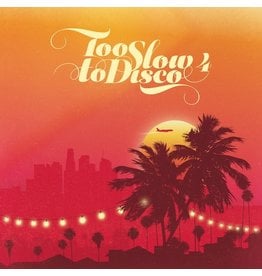 How Do You Are? Various: Too Slow To Disco 4 LP