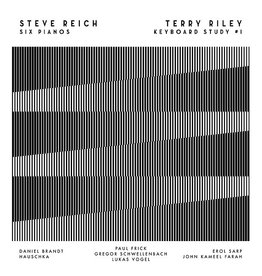 Reich, Steve/Terry Riley: Six Pianos / Keyboard Study #1 LP