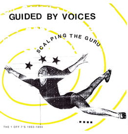 GBV Inc. Guided by Voices: Scalping The Guru LP